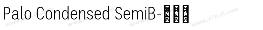 Palo Condensed SemiB字体转换